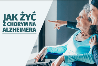 Opiekujesz się chorym na alzheimera? Przygotowaliśmy dla ciebie poradnik!