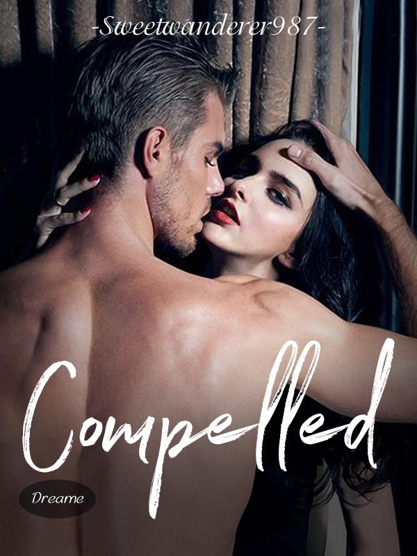 Compelled