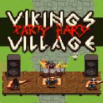 Vikings Village: Party Hard