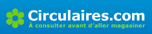 Circulaires.com - Rabais et aubaines des grands magasins