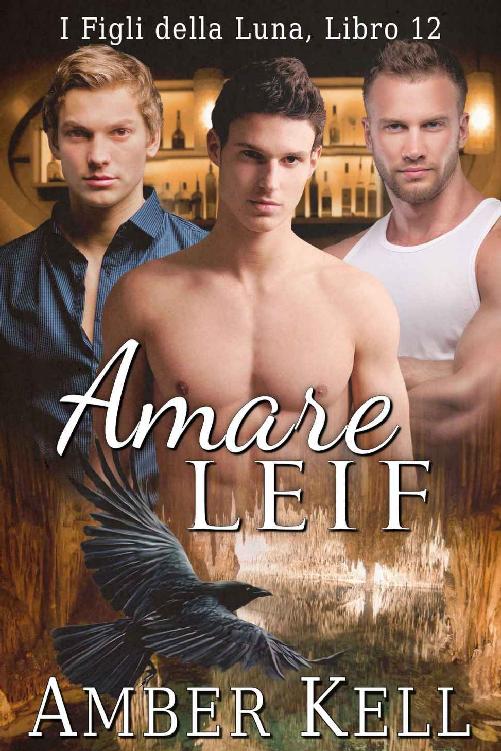 Amber Kell - I Figli della Luna Vol.12. Amare Leif (2017)