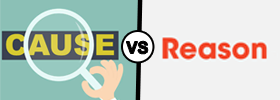 Cause vs Reason