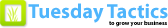 Tuesday Tactics Newsletter