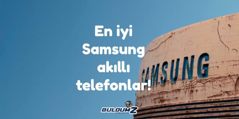 en iyi samsung akıllı telefon