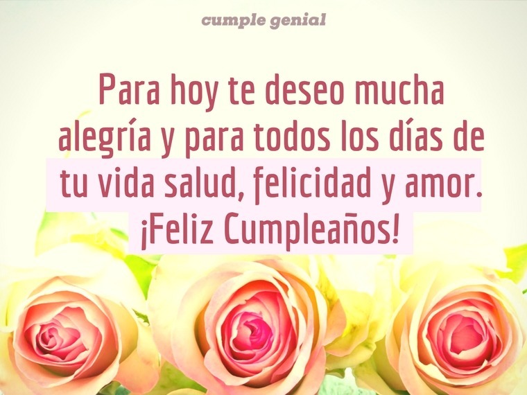 Para hoy te deseo mucha alegr&iacute;a