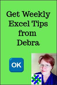 Get weekly Excel tips from Debra