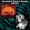 Greatest Dance Songs 2010s