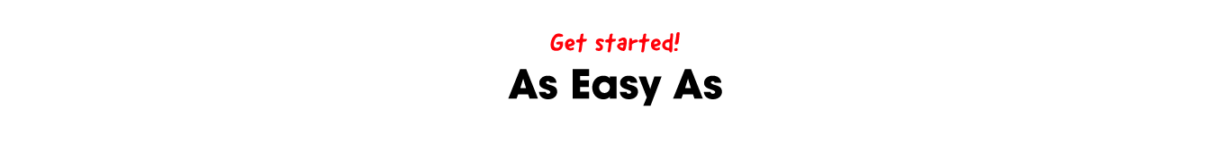 Get started!