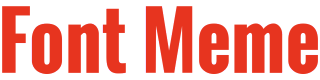 Font Meme