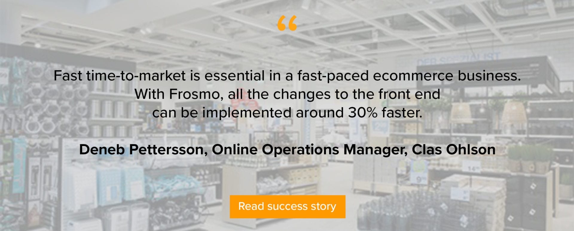Clas Ohlson gains great results with validated personalized customer journeys with SAP Hybris and Frosmo