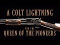 A Colt Lightning for the Queen of the Pioneers