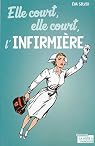 Elle court, elle court l'infirmi&egrave;re par Silvio