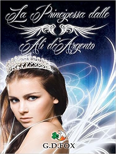 G. D. Fox - La Principessa dalle Ali d'Argento (2015)