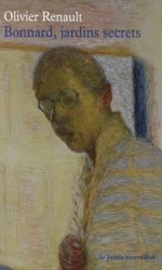 Bonnard, jardins secrets