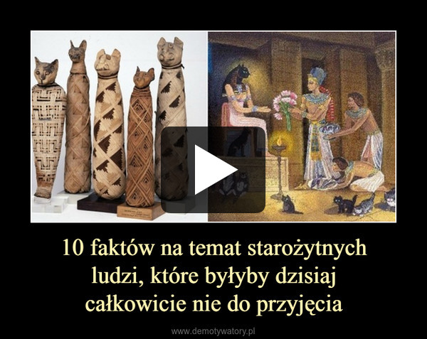 10 fakt&oacute;w na temat starożytnychludzi, kt&oacute;re byłyby dzisiajcałkowicie nie do przyjęcia &ndash;