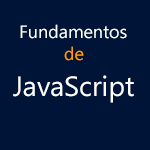 Fundamentos de desarrollo con JavaScript