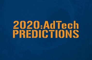 2020 AdTech Predictions from the Industry Leaders