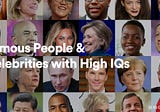 Famous People & Celebrities with High IQs