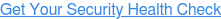Get Your Security Health Check