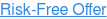 Risk-Free Offer
