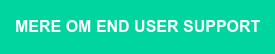 MERE OM END USER SUPPORT