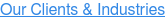 Our Clients & Industries