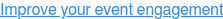 Improve your event engagement