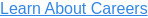 Learn About Careers