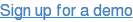 Sign up for a demo