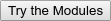 Try the Modules