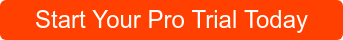 Start Your Pro Trial Today