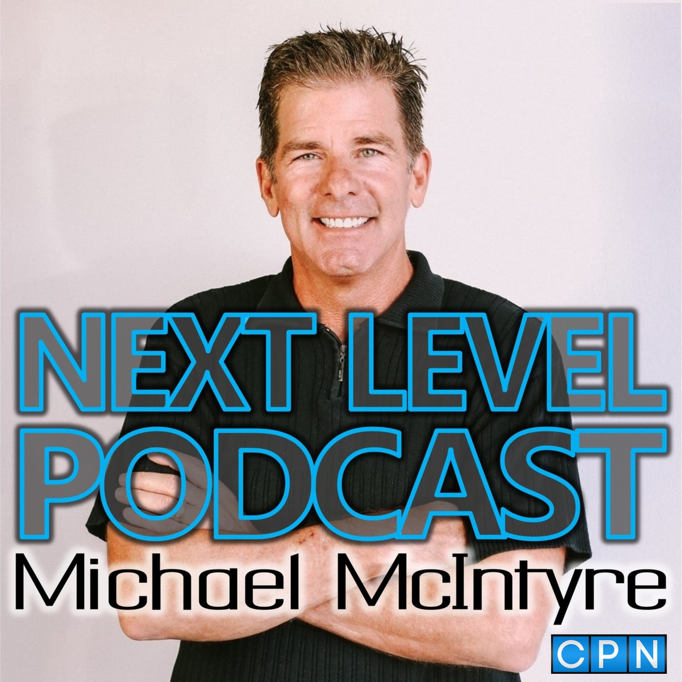 Next Level Podcast with Michael McIntyre