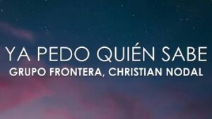 Ya Pedo Qui&eacute;n Sabe