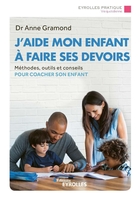 A.Gramond - J'aide mon enfant &agrave; faire ses devoirs