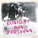 Gunillas man försvann: En sann historia - Gunilla Söderholm,Ulla-Lene Österholm