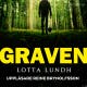 Graven - Lotta Lundh