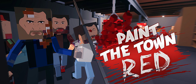 Paint the Town Red v0.9.7 r3944 - игра на стадии разработки
