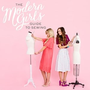 The Modern Girl's Guide to Sewing book