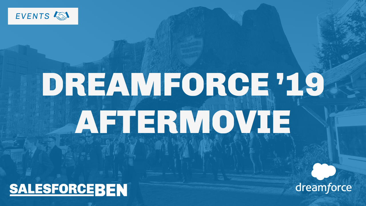 Dreamforce &rsquo;19 Aftermovie: SalesforceBen.com Team Highlights