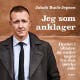 Jeg som anklager - Stine Bolther,Jakob Buch-Jepsen