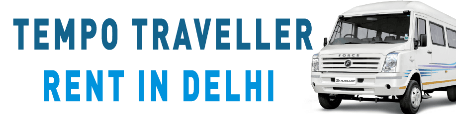 Tempo Traveller Rent In Delhi