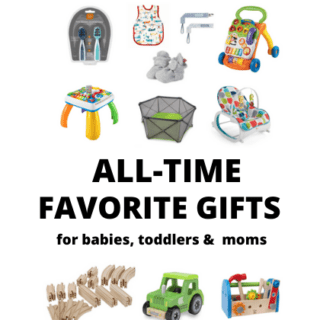 all-time favorite gifts - babies, toddlers and moms