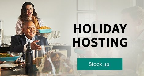 Stock up. Holiday Hosting.