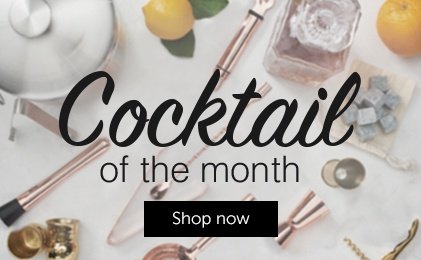 Cocktail of the Month. Get recipe and shop ingredients.