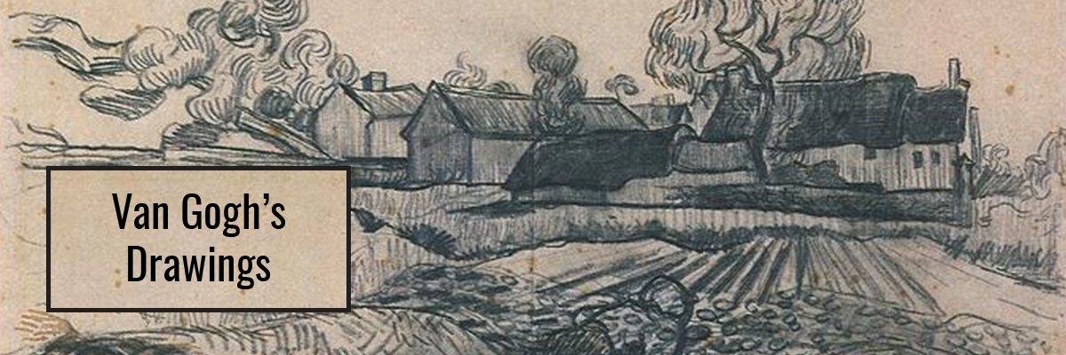 Learn About Van Gogh's Drawings