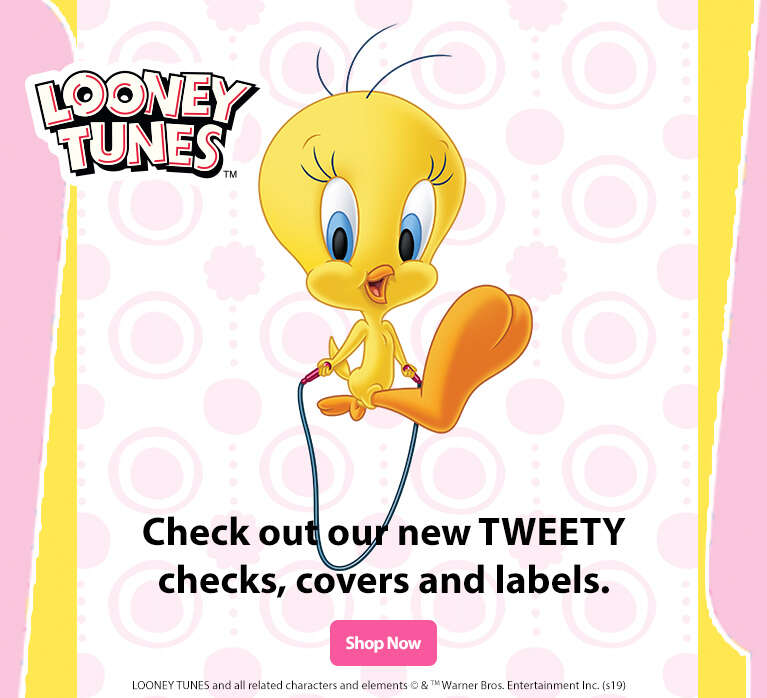 Check out our new TWEETY Checks, Labels and Covers - Shop Now