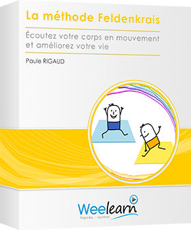 Formation vid&eacute;o : La m&eacute;thode Feldenkrais - &Eacute;coutez votre corps en mouvement et am&eacute;liorez votre vie