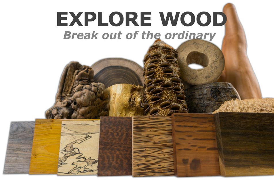 Explore wood, break out of the ordinary
